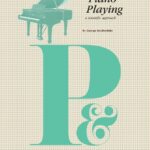 Kochevitsky, George - The Art of Piano Playing : a scientific approach