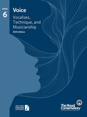 RCM - Voice : Vocalises, Technique, and Musicianship, level 6