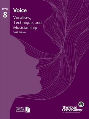RCM - Voice : Vocalises, Technique, and Musicianship, level 8
