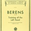 Berens - Etudes mg Berens, Hermann - Training of the Left Hand, op. 89