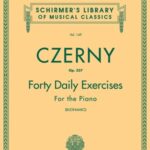 Czerny, Carl - Forty Daily Exercises for the Piano, op. 337