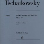Tchaikovsky, Piotr Ilitch - Six pièces pour piano, op. 19