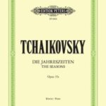 Tchaikovsky, Piotr Ilitch - The Seasons, op. 37