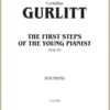 Gurlitt, Cornelius - The First Steps of the Young Pianist, Op. 82
