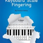 Bailey, Preston - Keyboard Scale Fingering