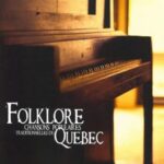 Folklore - Chansons populaires traditionnelles du Québec, tome 2