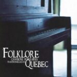 Folklore - Chansons populaires traditionnelles du Québec, tome 3