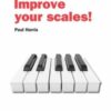 harris_scales_0 Harris, Paul - Improve your Scales, Initial Grade
