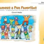 Matz, Carol - Famous and Fun Favorites, book 1