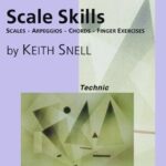 Snell, Keith - Scale Skills : Scales, Arpeggios, Chords, Finger Exercises - Level 1