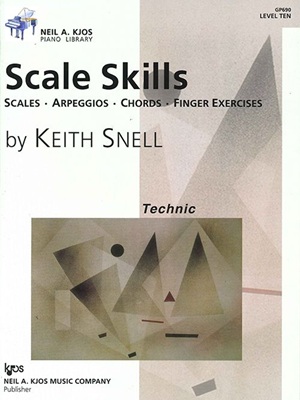 Snell, Keith - Scale Skills : Scales, Arpeggios, Chords, Finger Exercises - Level 10