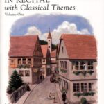 In Recital with Classical Themes, book 3 - Late Elementary
