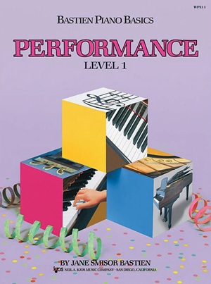 Bastien, Jane Smisor - Bastien Piano Basics : Performance, Level 1