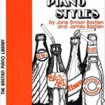Bastien, James ; Smisor Bastien, Jane - Pop Piano Styles, Level 4