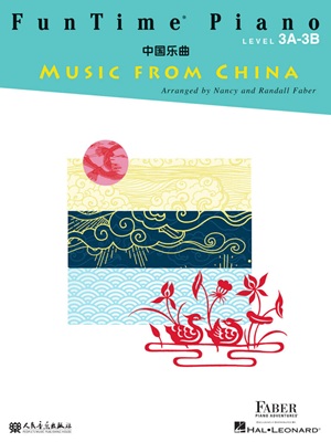Faber - Playtime Piano : Music from China, Level 3A-3B