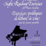 Champagne, Claude ; Berlin, Boris - Exercices pratiques de lecture à vue pour les jeunes pianistes, 1