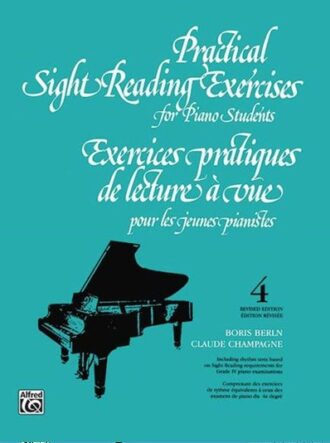 Champagne, Claude ; Berlin, Boris - Exercices pratiques de lecture à vue pour les jeunes pianistes, 4