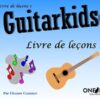 gummer_guitarkids_lessons_fr_1 Gummer, Eleanor - Guitarkids, Lesson Book 1