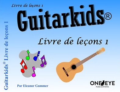 gummer_guitarkids_lessons_fr_1 Gummer, Eleanor - Guitarkids, Lesson Book 1