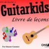 gummer_guitarkids_lessons_fr_2 Gummer, Eleanor - Guitarkids, livre de leçons 2