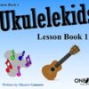 gummer_ukulelekids_lecons_ang_1 Gummer, Eleanor - Ukulelekids, Lesson Book 1