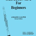 Galper, Avrahm - Clarinet For Beginners, bk. 2