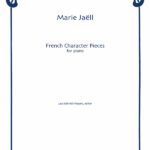 Jaëll, Marie - French Character Pieces for Piano