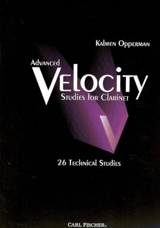 Opperman, Kalmen - Advanced Velocity Studies for Clarinet